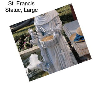 St. Francis Statue, Large