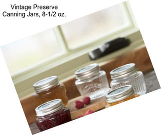 Vintage Preserve Canning Jars, 8-1/2 oz.