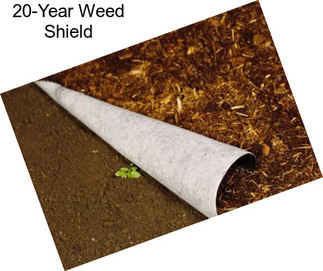 20-Year Weed Shield