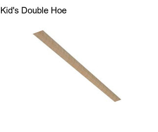 Kid\'s Double Hoe