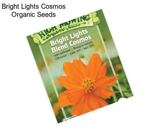 Bright Lights Cosmos Organic Seeds