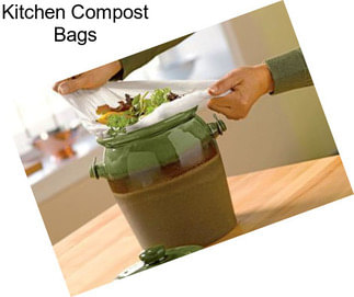Kitchen Compost Bags