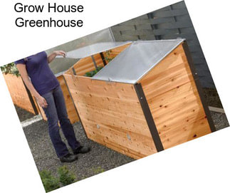 Grow House Greenhouse