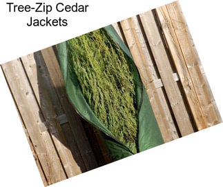 Tree-Zip Cedar Jackets