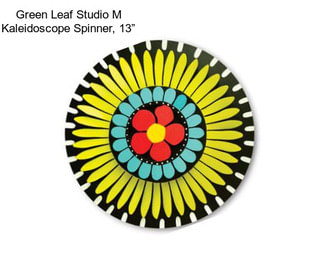 Green Leaf Studio M Kaleidoscope Spinner, 13”