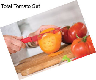 Total Tomato Set