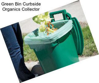 Green Bin Curbside Organics Collector