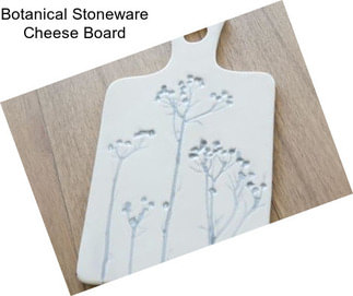 Botanical Stoneware Cheese Board