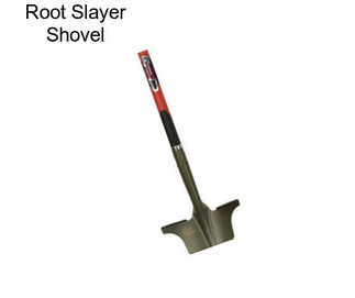 Root Slayer Shovel