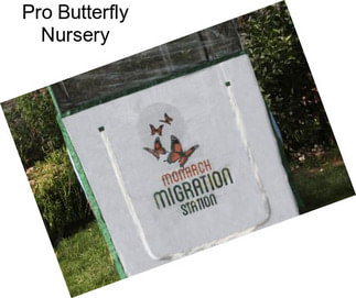 Pro Butterfly Nursery