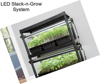 LED Stack-n-Grow System