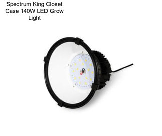 Spectrum King Closet Case 140W LED Grow Light