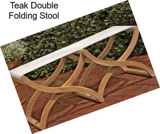 Teak Double Folding Stool