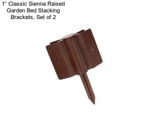 1” Classic Sienna Raised Garden Bed Stacking Brackets, Set of 2