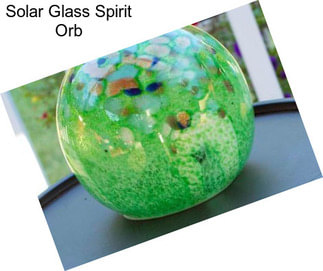 Solar Glass Spirit Orb