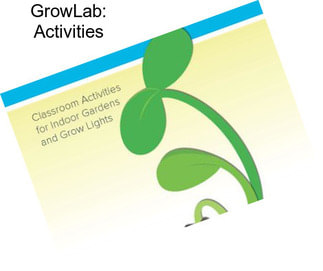GrowLab: Activities