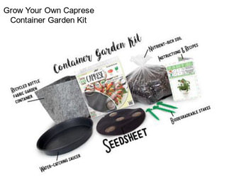 Grow Your Own Caprese Container Garden Kit