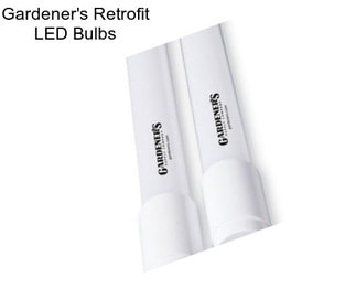 Gardener\'s Retrofit LED Bulbs