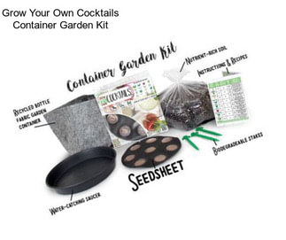 Grow Your Own Cocktails Container Garden Kit