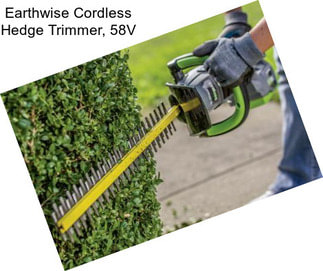 Earthwise Cordless Hedge Trimmer, 58V