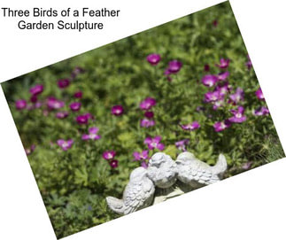 Three Birds of a Feather Garden Sculpture