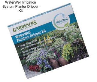 WaterWell Irrigation System Planter Dripper Kit