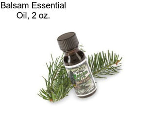 Balsam Essential Oil, 2 oz.