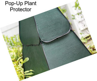 Pop-Up Plant Protector