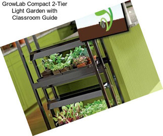 GrowLab Compact 2-Tier Light Garden with Classroom Guide