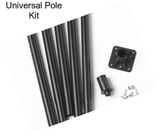 Universal Pole Kit