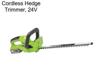 Cordless Hedge Trimmer, 24V