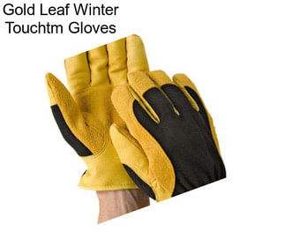 Gold Leaf Winter Touchtm Gloves