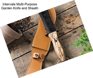 Intervale Multi-Purpose Garden Knife and Sheath
