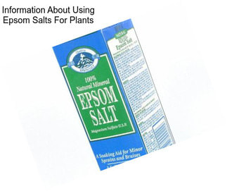 Information About Using Epsom Salts For Plants