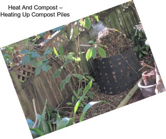 Heat And Compost – Heating Up Compost Piles