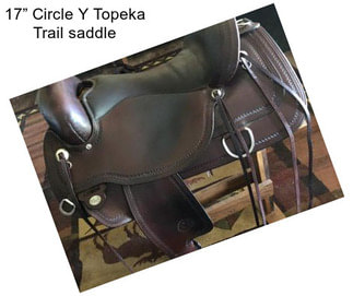17” Circle Y Topeka Trail saddle