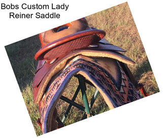 Bobs Custom Lady Reiner Saddle