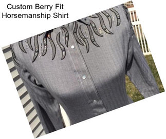 Custom Berry Fit Horsemanship Shirt