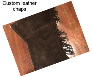 Custom leather chaps