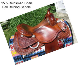 15.5 Reinsman Brian Bell Reining Saddle