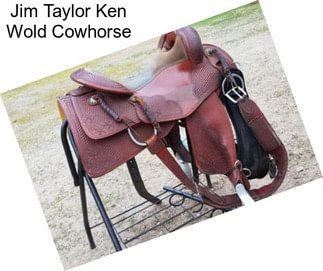 Jim Taylor Ken Wold Cowhorse