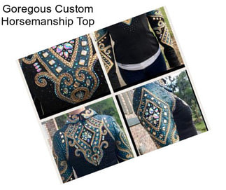 Goregous Custom Horsemanship Top