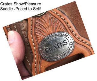 Crates Show/Pleasure Saddle -Priced to Sell!