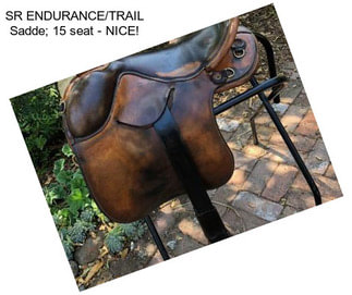 SR ENDURANCE/TRAIL Sadde; 15 seat - NICE!