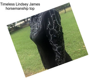 Timeless Lindsey James horsemanship top