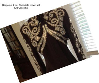 Gorgeous 2 pc. Chocolate brown set Kris\'Customs