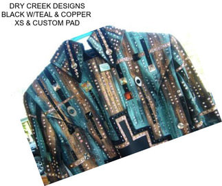 DRY CREEK DESIGNS BLACK W/TEAL & COPPER  XS & CUSTOM PAD