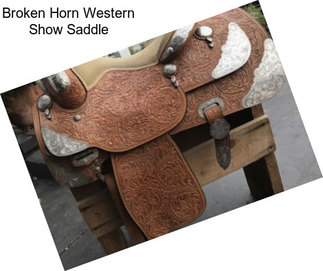 Broken Horn Western Show Saddle