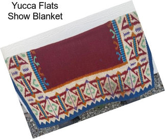 Yucca Flats Show Blanket
