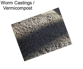 Worm Castings / Vermicompost